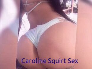 Caroline_Squirt_Sex